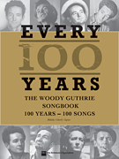 Woody Guthrie Songbook - Every 100 Years