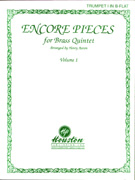 Encore Pieces Brass Quintet Vol 1 Trumpet 1