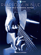 Gershwin Rhapsody in Blue - Solo Guitar w/CD