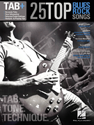 25 Top Blues Rock Songs - TAB. Tone. Technique.