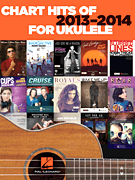 Chart Hits of 2013-2014 - Ukulele