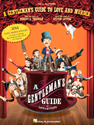 A Gentleman's Guide to Love & Murder - Vocal Selections