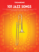 101 Jazz Songs - Trombone