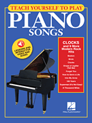 Teach Yourself to Play Piano Songs - Clocks & 9 More Modern Rock Hits with Online Audio Access