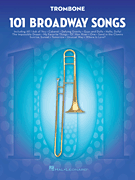 101 Broadway Songs - Trombone