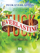 Tuck Everlasting - Vocal Selections from the Musical