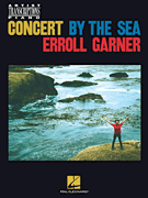Erroll Garner Concert By the Sea - Piano Artist Transcriptions