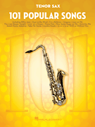 101 Popular Songs - Tenor Saxophone