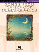 Phillip Keveren Series - Songs from Childhood for Easy Classical Piano