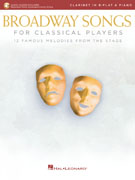 Broadway Songs for Classical Players - Clarinet with Online Audio Access