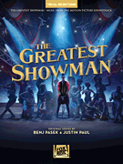 The Greatest Showman - Vocal Selections from the Motion Picture Soundtrack