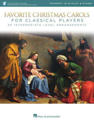 Favorite Christmas Carols for Classical Players - Trumpet & Piano with Online Audio Access