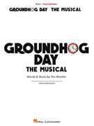 Groundhog Day The Musical- Vocal Selections