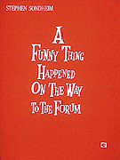 A Funny Thing Happened on the Way to the Forum - Vocal Score