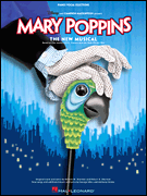 Mary Poppins The New Musical Selections