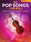 50 Pop Songs for Kids - Cello