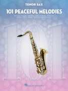 101 Peaceful Melodies - Tenor Saxophone