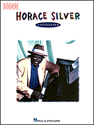 Horace Silver Collection - Piano Transcriptions