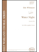 Whitacre Water Night - SATB a cappella