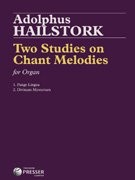 Hailstork Two Studies on Chant Melodies - Organ