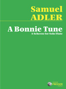 Adler A Bonnie Tune - Scherzo for Solo Flute