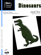 Schaum Short & Sweet - Dinosaurs Lvl 2