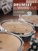 Daily Drumset Workout - Day to Day Guide to Better Drumming w/CD