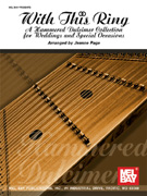 With This Ring Hammered Dulcimer