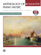 Anthology of Romantic Piano Music w/DVD