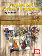 Parking Lot Picker's Songbook - Bass Edition w/CD