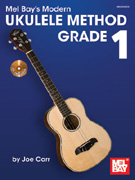 Mel Bay's Modern Ukulele Method Grade 1 w/CD