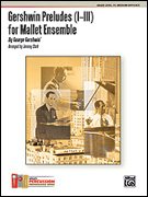 Gershwin Preludes (1-3) - Mallet Ensemble Score & Parts