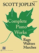 Joplin Complete Piano Works - Rags, Waltzes & Marches