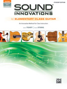 Sound Innovations for Elementary Class Guitar - Student Edition with Online Audio/Visual Access