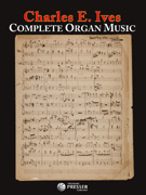Ives Complete Organ Music