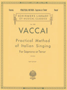 Vaccai Practical Method of Italian Singing - Soprano or Tenor