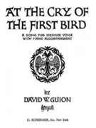 Guion At the Cry of the First Bird - Medium Voice & Piano