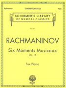 Rachmaninoff 6 Moments Musicaux Op. 16