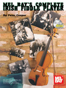 Mel Bay's Complete Irish Fiddler w/CD