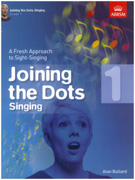 Joining the Dots Grade 1 - A Fresh Approach to Sight Singing
