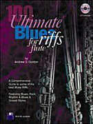 100 Ultimate Blues Riffs for Flute w/CD - Beginner Series