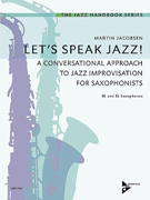 Jacobsen Let's Speak Jazz - Conversational Approach for Saxophonists