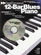 Fast Forward 12-Bar Blues Piano w/CD