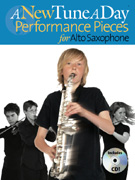 A New Tune a Day for Alto Saxophone - Performance Pieces w/CD