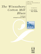 Winnsboro Cotton Mill Blues - 1P4H