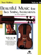 Beautiful Music for Two String Instruments Vol 3 - Violin
