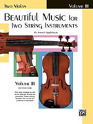 Beautiful Music for Two String Instruments Vol 3 - Viola