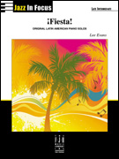 Jazz in Focus - Lee Evans Fiesta (Original Latin American Piano Solos)