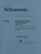 Schumann Three Piano Sonatas for the Young Op. 118