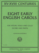8 Early English Carols from 15th-18th Centuries - String Trio